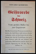 Geisteserbe Der Schweiz. Schriften von Albrecht Von Haler Bis Zur Gegenwart - Книги