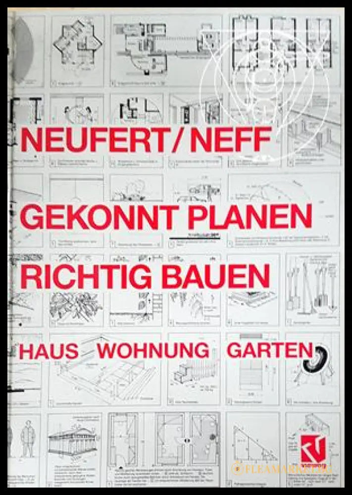 Gekonnt Planen - Richtig Bauen - Neufert, Neff - Vieweg 1996
