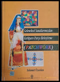 Geleneksel el Sanatlarimizdan Kirkpare-parca Birlestirme (Patchwork) - Книги