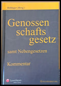 Genossen schafts gesetz samt Nebengesetzen. Kommentar - Книги