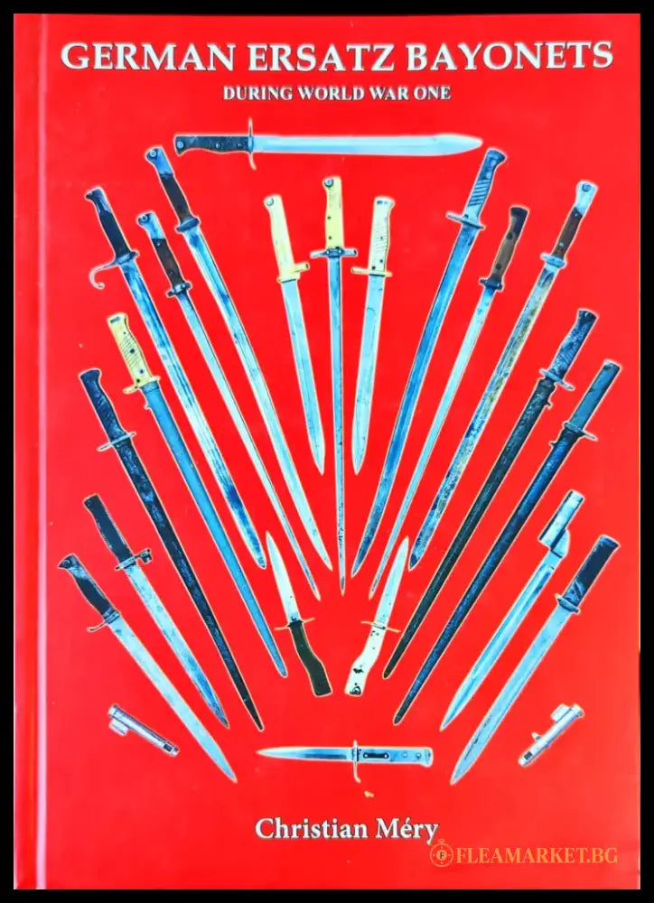 German ersatz bayonets during world war one - Книги