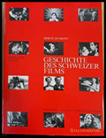 Geschichte des Schweizer films. Spielfilme 1896-1965 - Книги