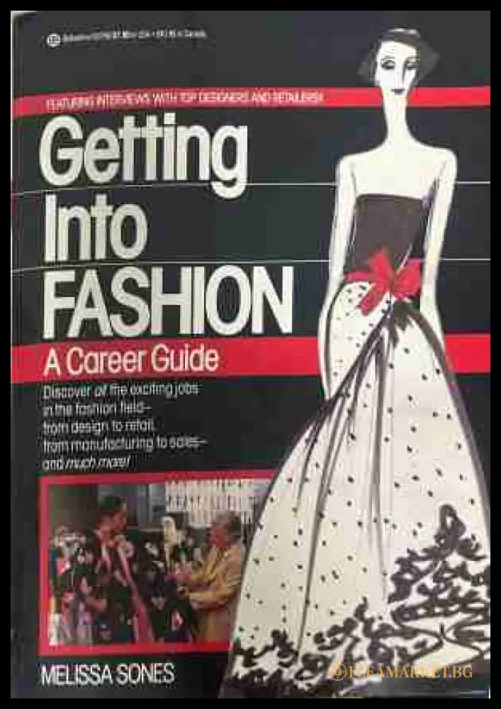 Getting Into Fashion: A Career Guide - Melissa Sones