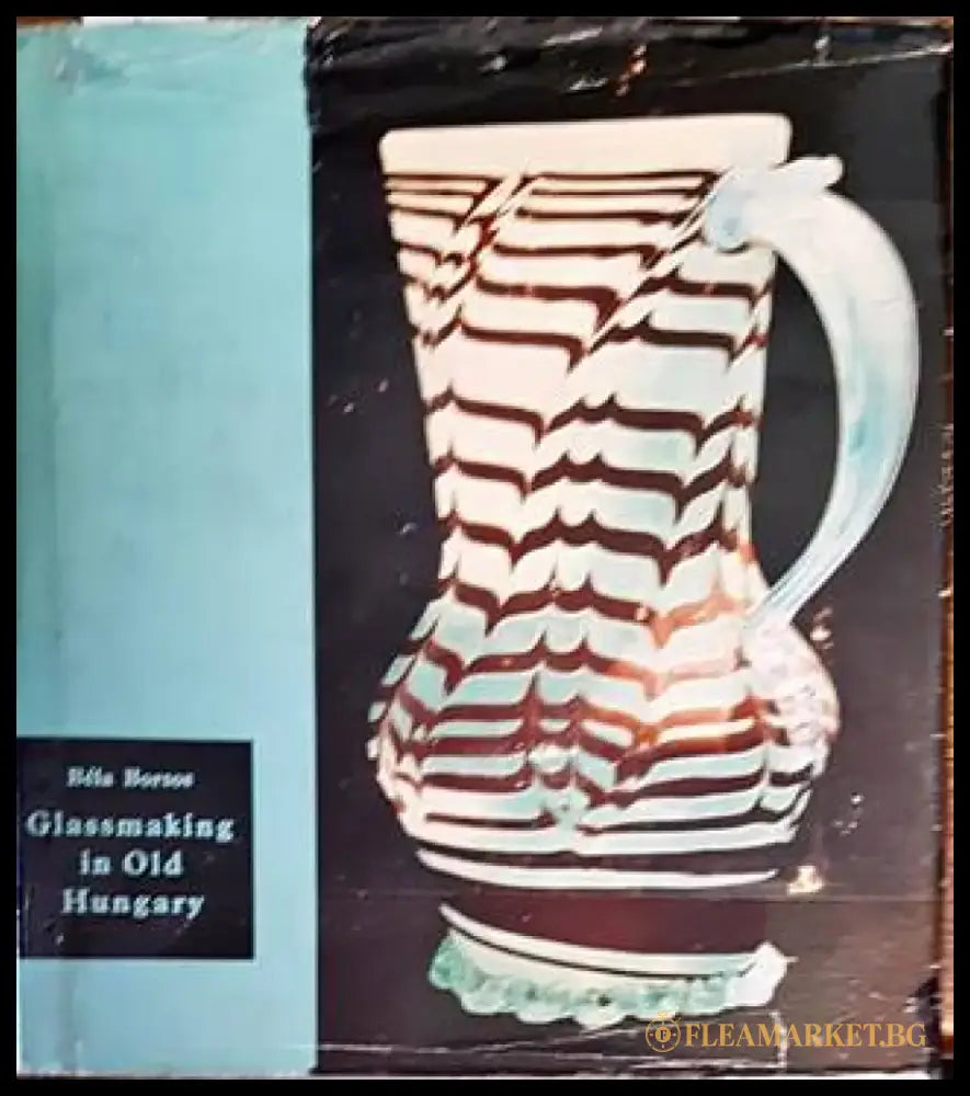 Glassmaking in Old Hungary - Книги