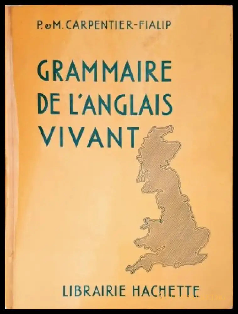 Grammaire de langlais vivant - Книги
