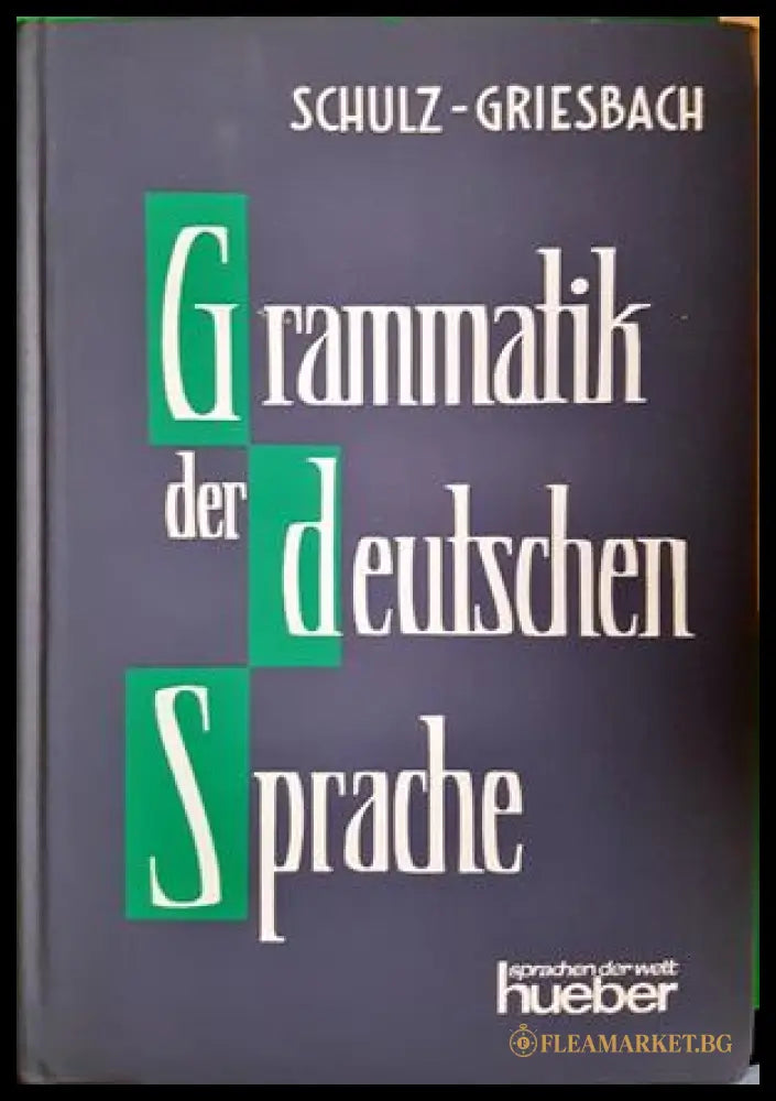 Grammatik der deutschen Sprache - Schulz, Griesbach