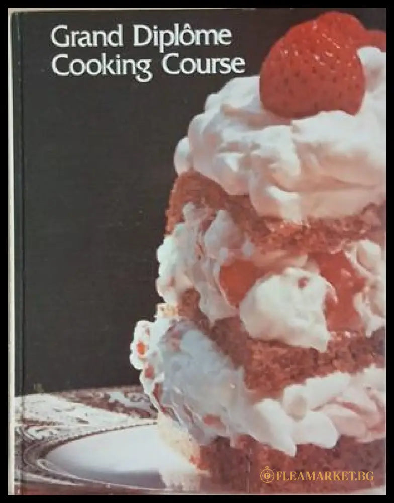 Grand Diplôme Cooking Course. Vol. 3 (241109261640) - Anne Willan - Книга