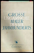 Grosse Ungarische Maler des XIX Jahrhunderts - Книги