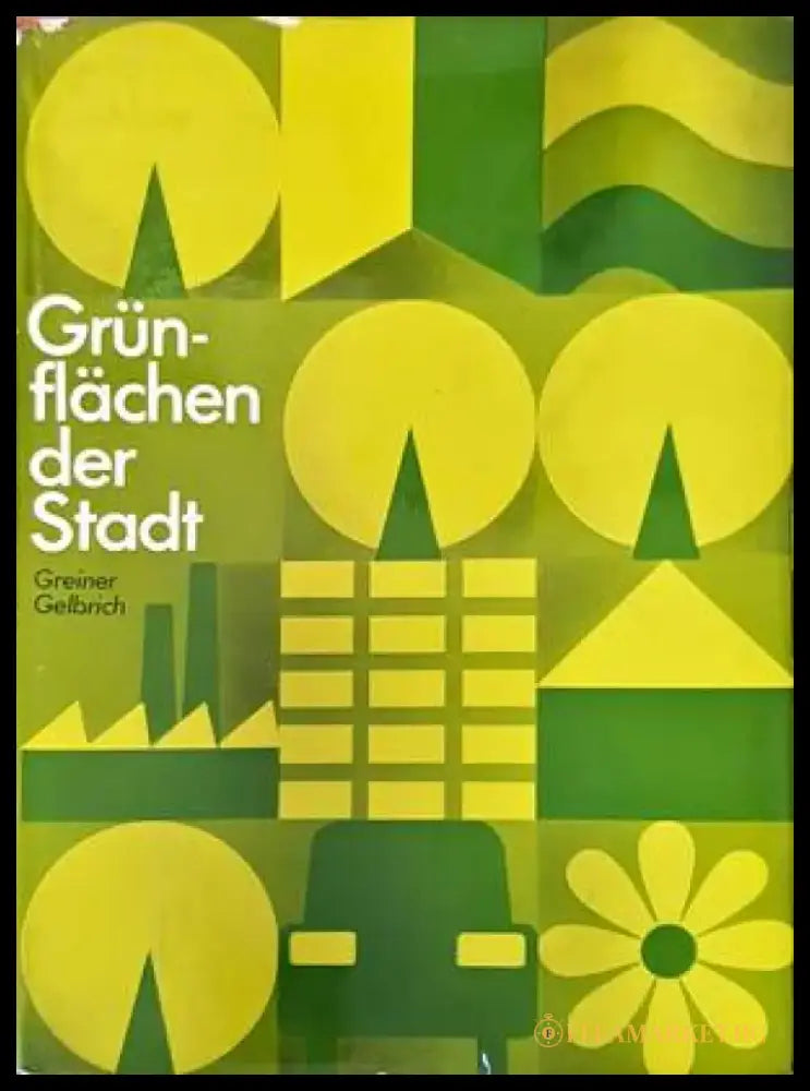Grünflachen der Stadt - Книги