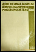 Guide to small business computers and word processing systems - Книги