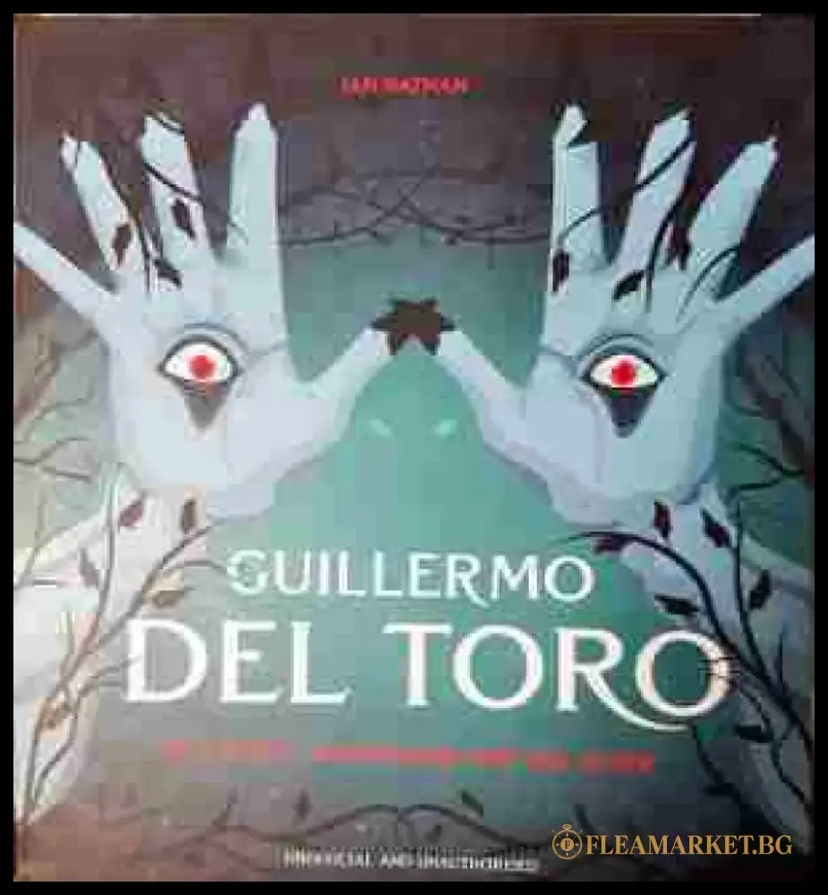 Guillermo Del Toro - Книга