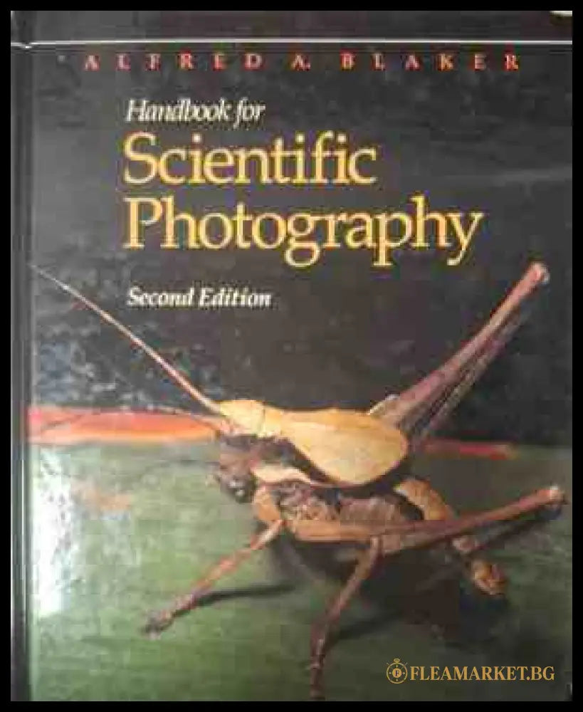 Корица на Handbook for scientific photography от Alfred A. Blaker