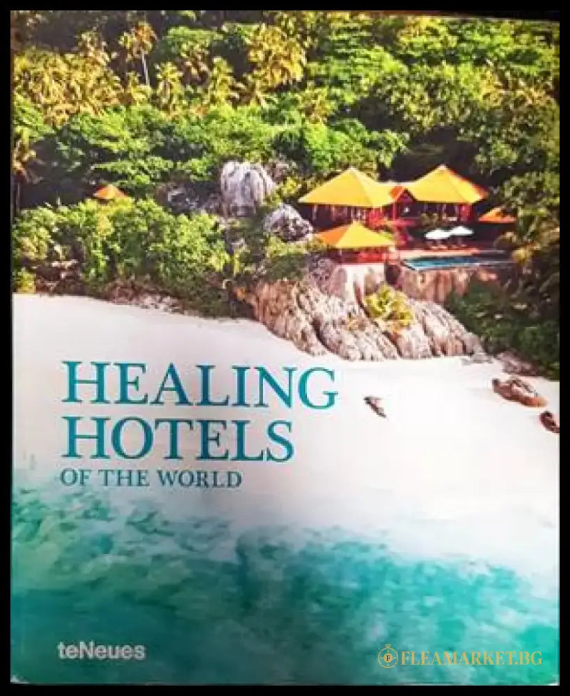 Healing Hotels of the World - Книги