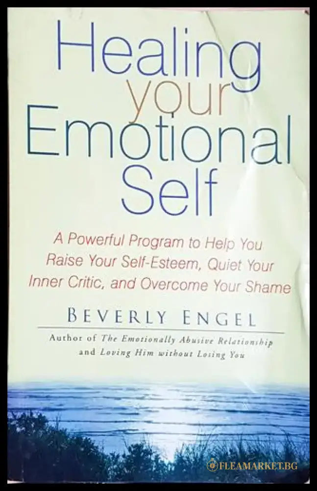 Healing Your Emotional Self - Beverly Engel (5791) - Книга