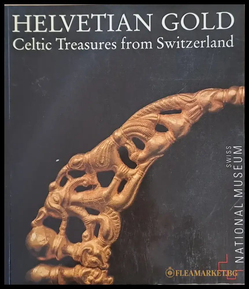 Helvetian Gold. Celtic Treasures from Switzerland - Книги