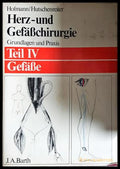 Herz- und Gefäßchirurgie Teil IV Gefäße - Hofmann, Hutschenreiter