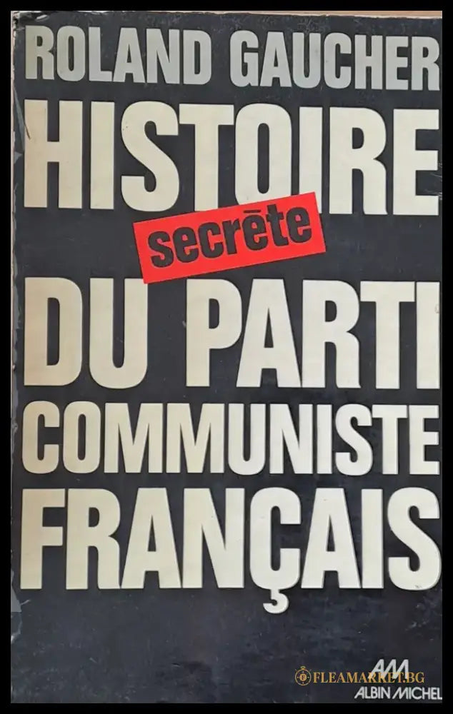 Histoire du Parti Communiste Francais - Книги