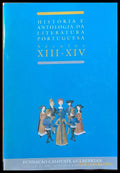 Historia e Antologia Da Literatura Portuguesa. Seculos XIII-XIV / Antologia - Книги