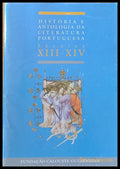 Historia e Antologia Da Literatura Portuguesa. Seculos XIII-XIV / A Prosa Medieval Portuguesa - Книги