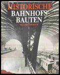 Historische Bahnhofsbauten