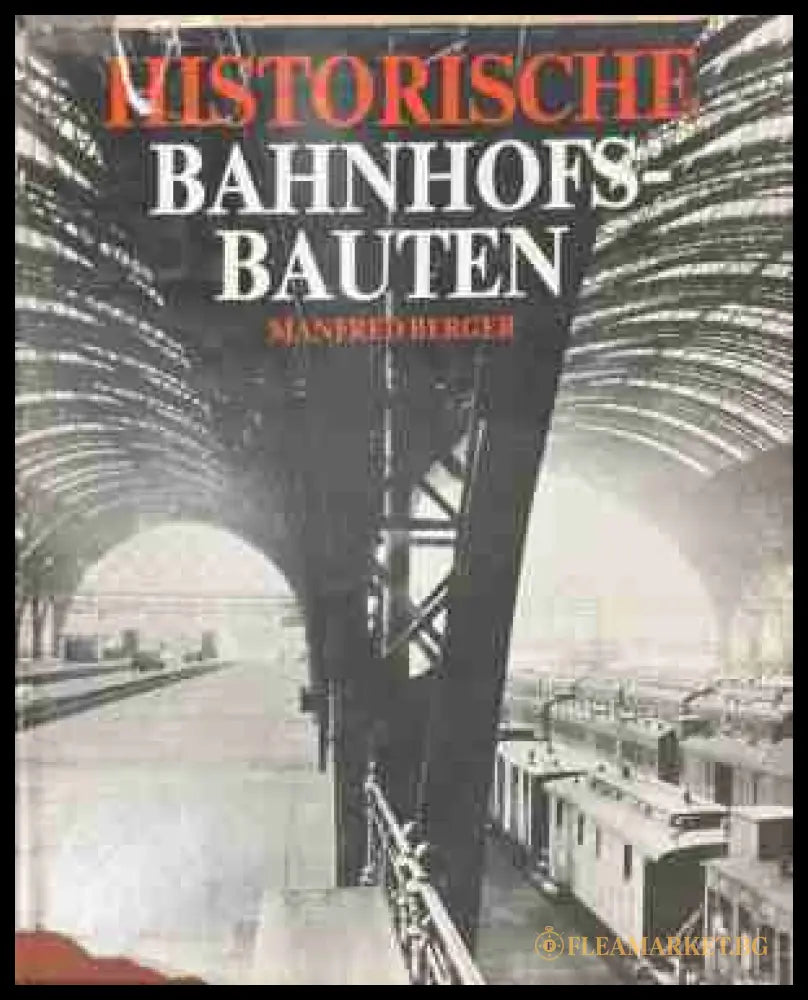 Historische Bahnhofsbauten