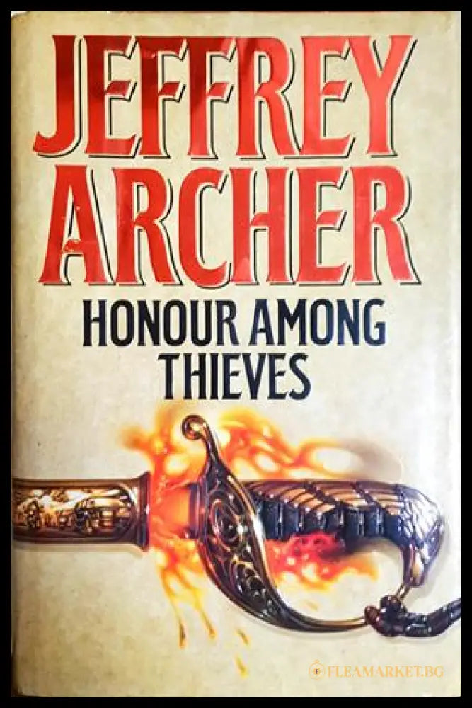 Honour Among Thieves - Jeffrey Archer - корица