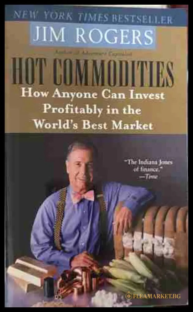 Hot Commodities - Jim Rogers