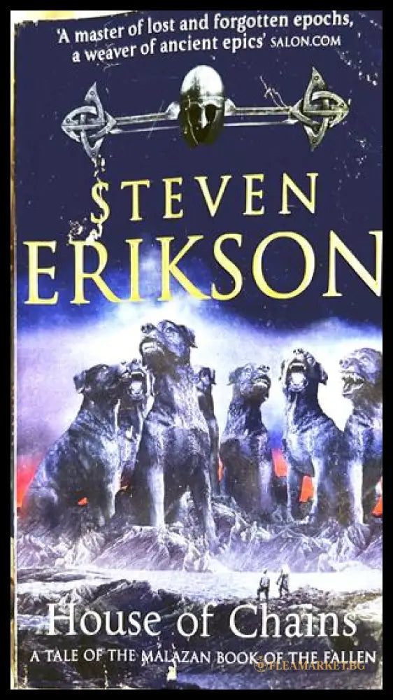 House of Chains - Steven Erikson