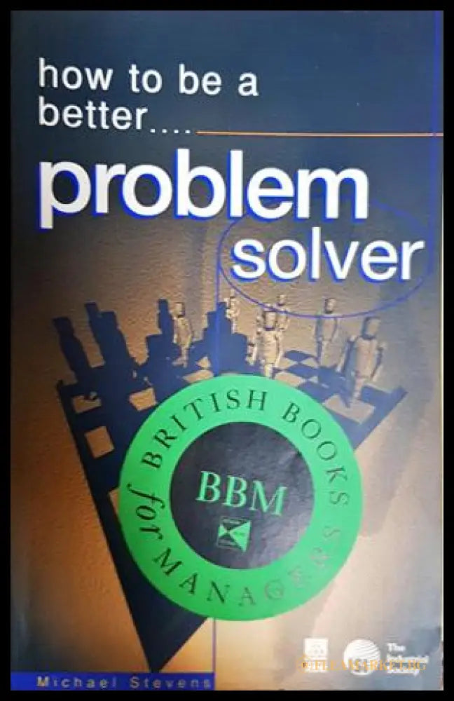 How to be a Better... Problem Solver (332306261814) - Michael Stevens - Книга