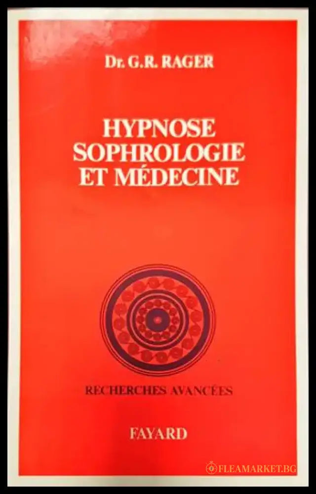 Hypnose sophrologie et médecine - Книги