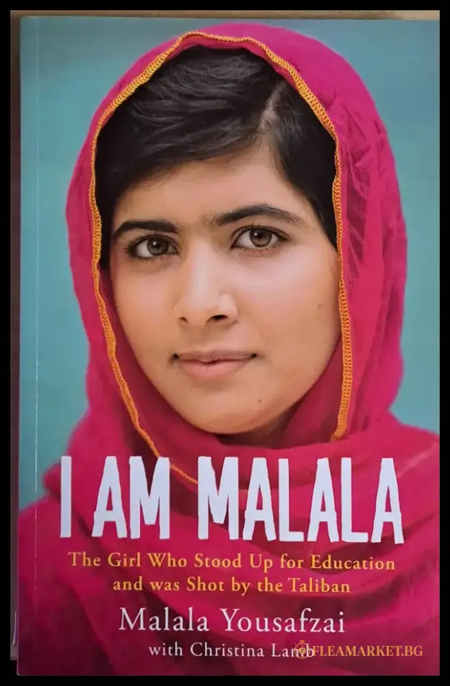 I Am Malala. The Girl Who Stood Up for Education and was Shot by the Taliban - Книги