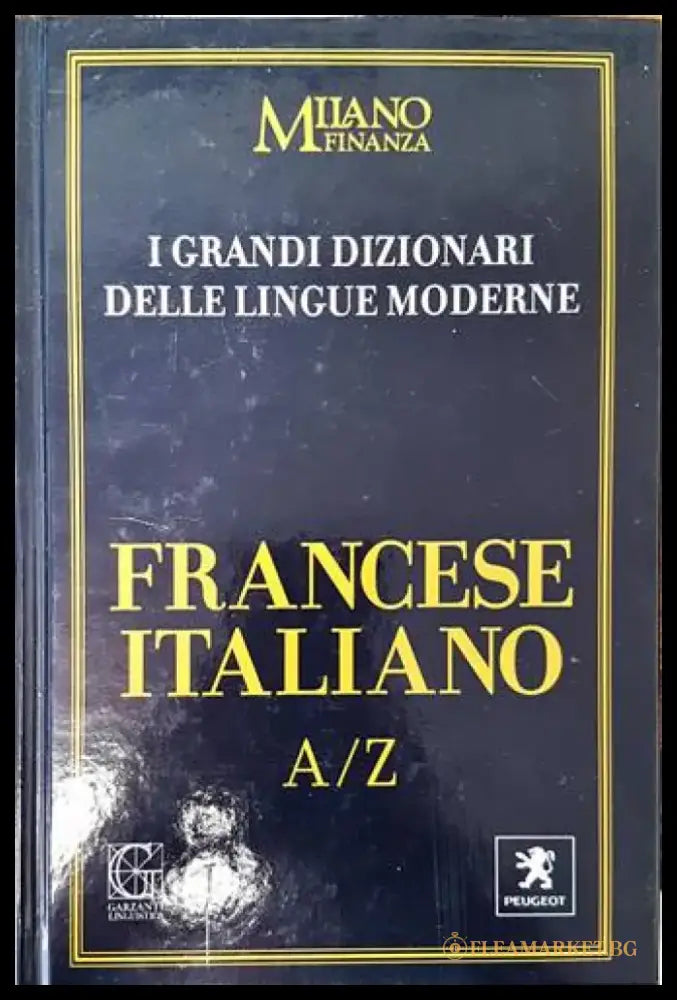I Grandi Dizionari delle Lingue Moderne. Volume 11. Francese / Italiano A/Z - Книги