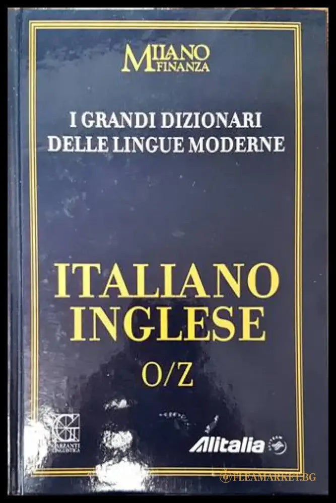 I Grandi Dizionari delle Lingue Moderne. Volume 4. Italiano/Inglese O/Z - Книги