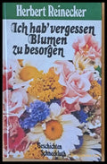 Ich hab’vergessen Blumen zu besorgen - Книги