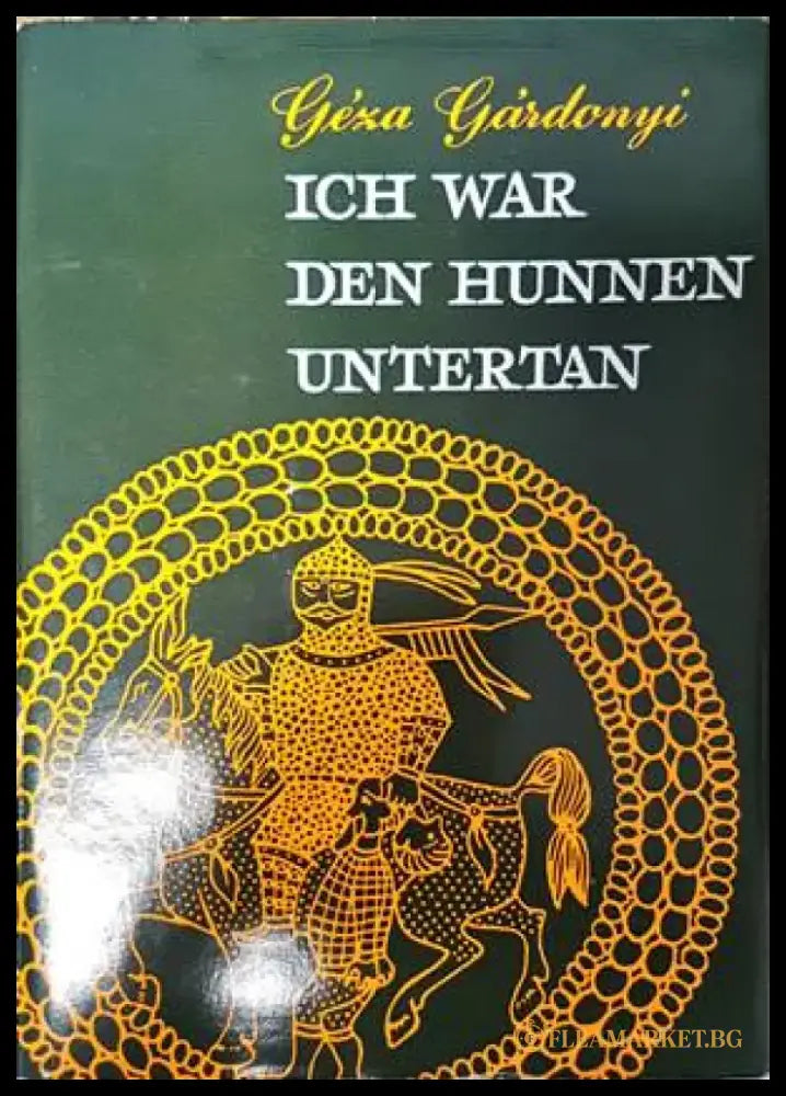 Ich war den Hunnen Untertan - Книги