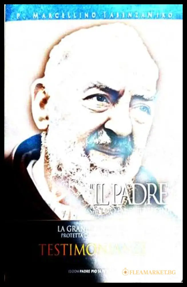 Il Padre - Padre Pio