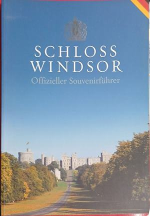 Schloss Windsor: Offizieller Souvenirührer - Royal Collection 2002