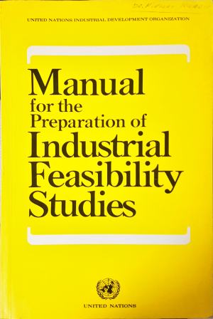 Manual for the Preparation of Industrial Feasibility Studies, UNIDO