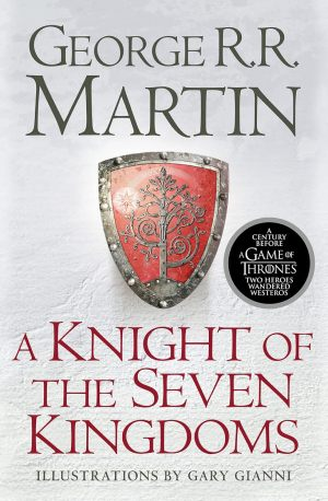A Knight of the Seven Kingdoms – George R. R. Martin, корица