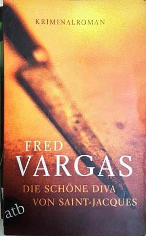 Die schöne Diva von Saint-Jacques - Fred Vargas