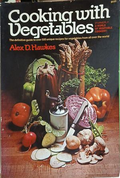Cooking with Vegetables - Alex D. Hawkes - корица