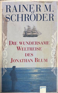 Die wundersame Weltreise des Jonathan Blum - Rainer M. Schröder