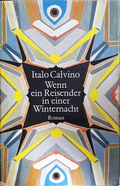 Wenn ein Reisender in einer Winternacht - Italo Calvino