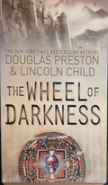 The Wheel of Darkness – Douglas Preston, Lincoln Child