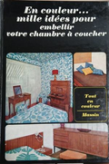 En couleur... mille idées pour embellir votre chambre à coucher - Jean-Bernard Leroy