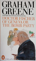 Корица на Doctor Fischer of Geneva or The Bomb Party от Graham Greene