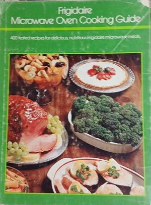 Frigidaire Microwave Oven Cooking Guide - корица