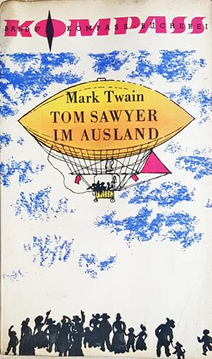 Tom Sawyer im Ausland - Mark Twain - корица