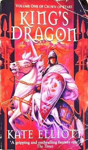 King's Dragon - Kate Elliott