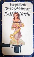 Die Geschichte der 1002. Nacht - Joseph Roth